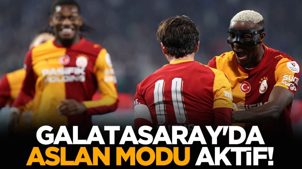 Galatasaray'da Aslan modu aktif!