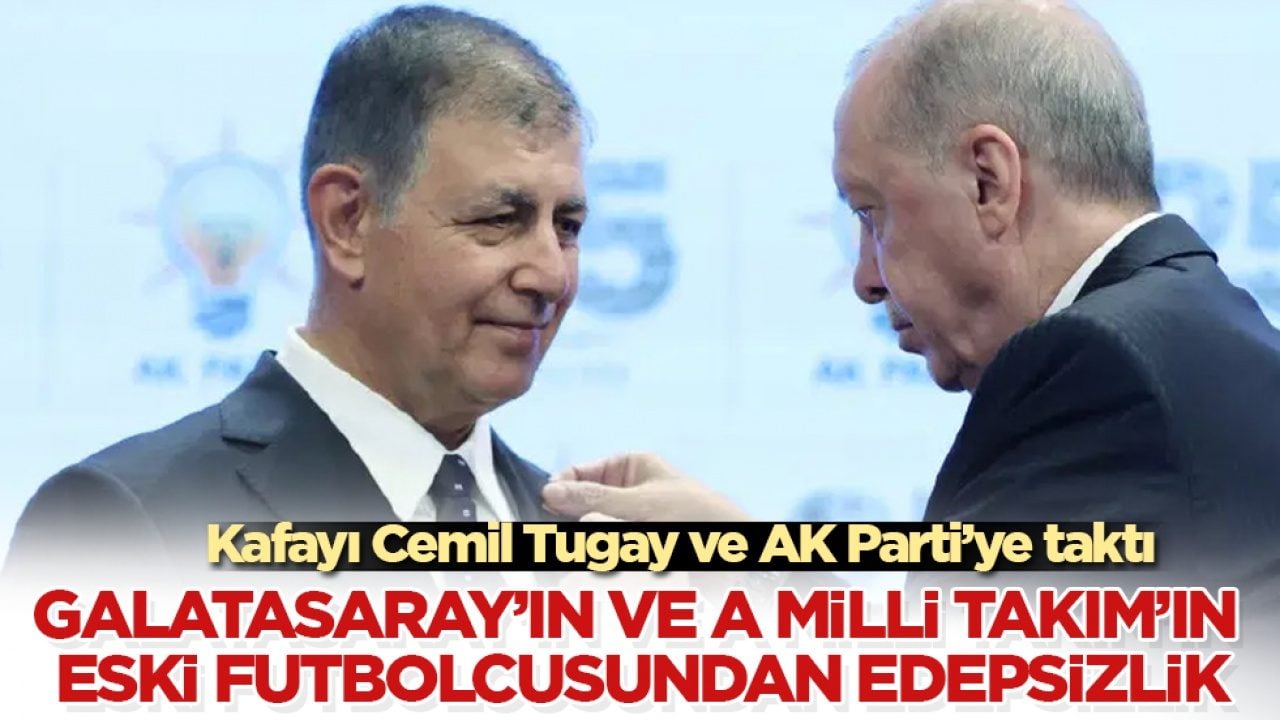 Galatasaray’ın ve A Milli Takım’ın eski futbolcusundan edepsizlik: Kafayı Cemil Tugay ve AK Parti’ye taktı