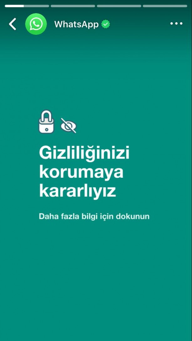 Foto - Bugün sabah saatlerinde de WhatsApp resmi hesabından bazı hikayeler paylaşıldı. WhatsApp’ın paylaştığı hikayelerde, ‘Gizliliğinizi korumaya kararlıyız'