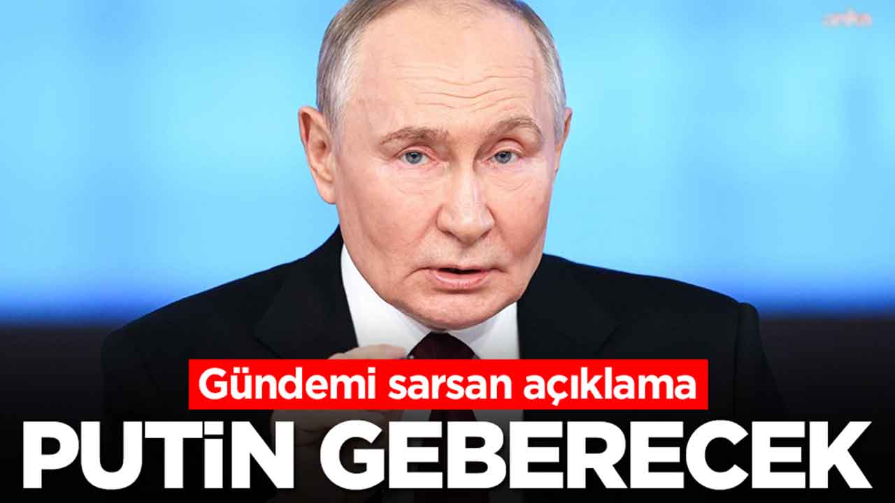Gündemi sarsan açıklama: Putin geberecek