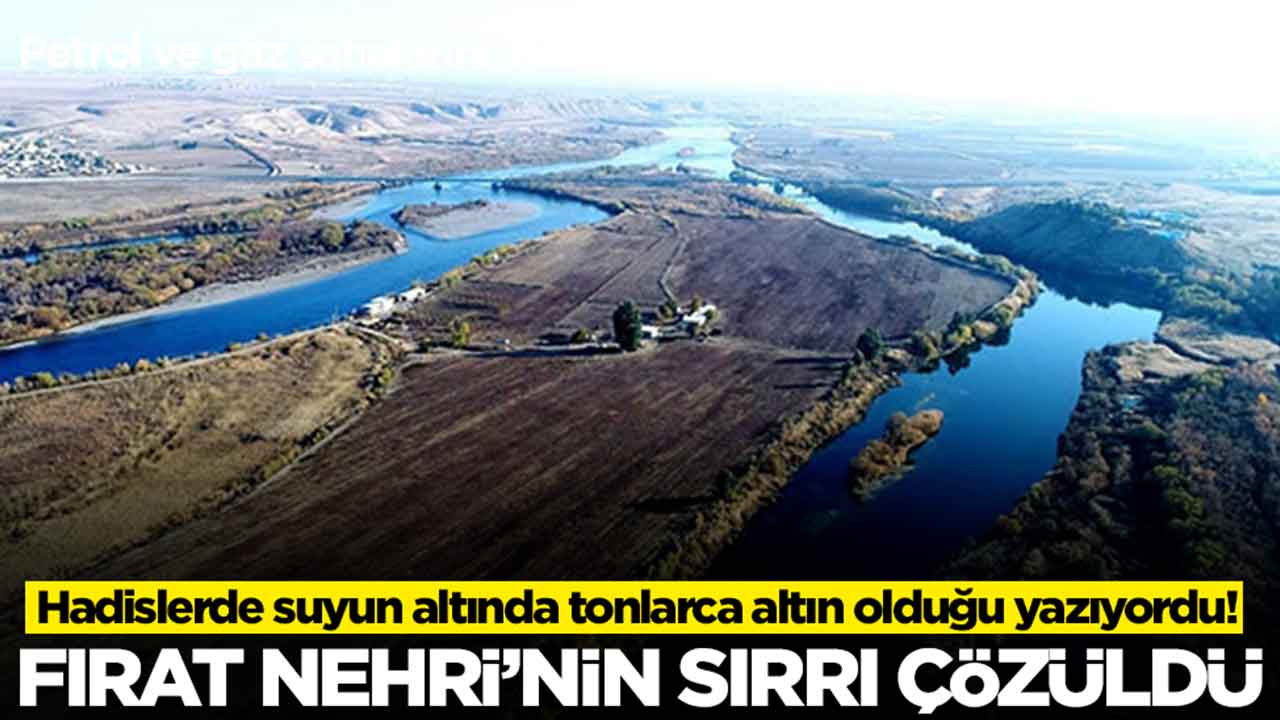 Hadislerde suyun altında tonlarca altın olduğu yazıyordu: Fırat Nehri'nin sırrı çözüldü