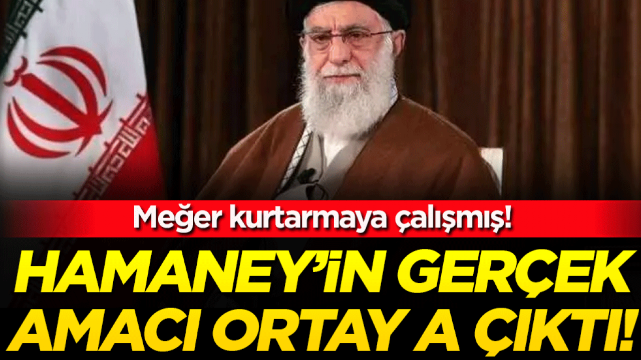 Hamaney'in gerçek amacı ortaya çıktı! Meğer kurtarmaya çalışmış!