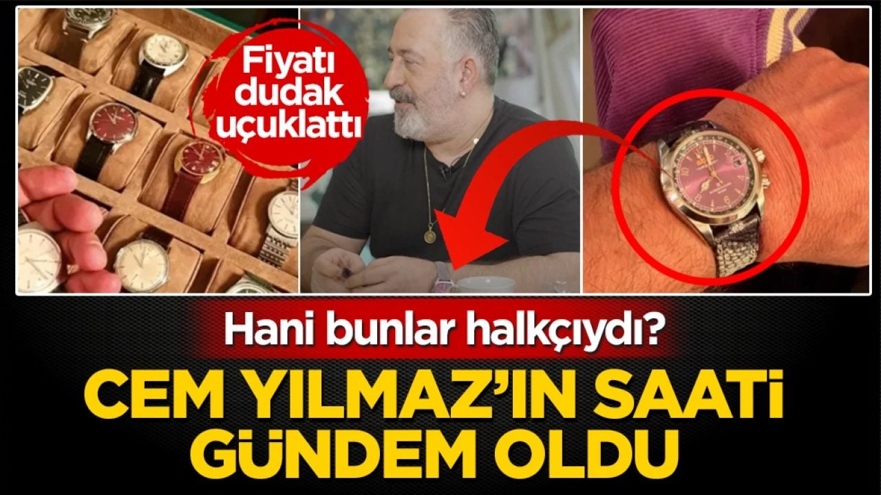 Hani bunlar halkçıydı? Cem Yılmaz'ın saati gündem oldu
