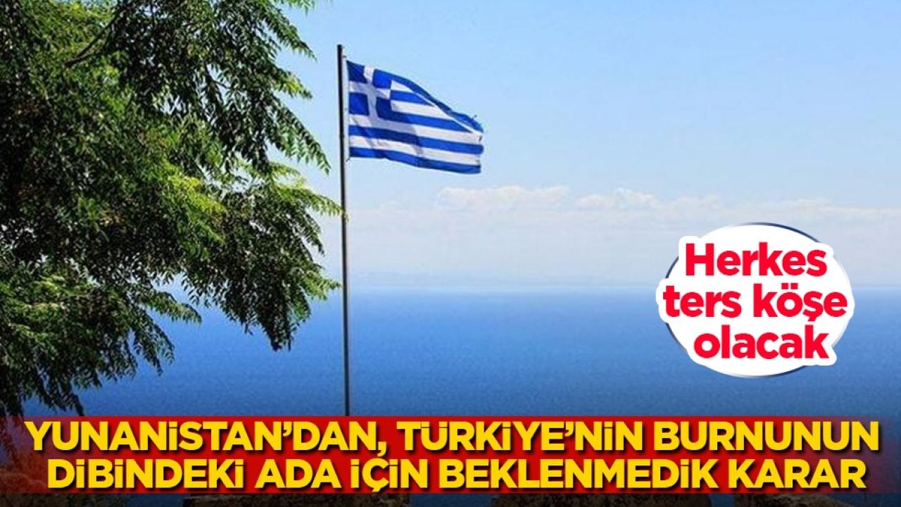 Herkes ters köşe olacak! Yunanistan’dan, Türkiye’nin burnunun dibindeki ada için beklenmedik karar