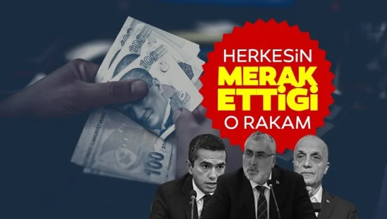 Herkesin merak ettiği o rakam! Asgari ücrette hesaplar değişiyor
