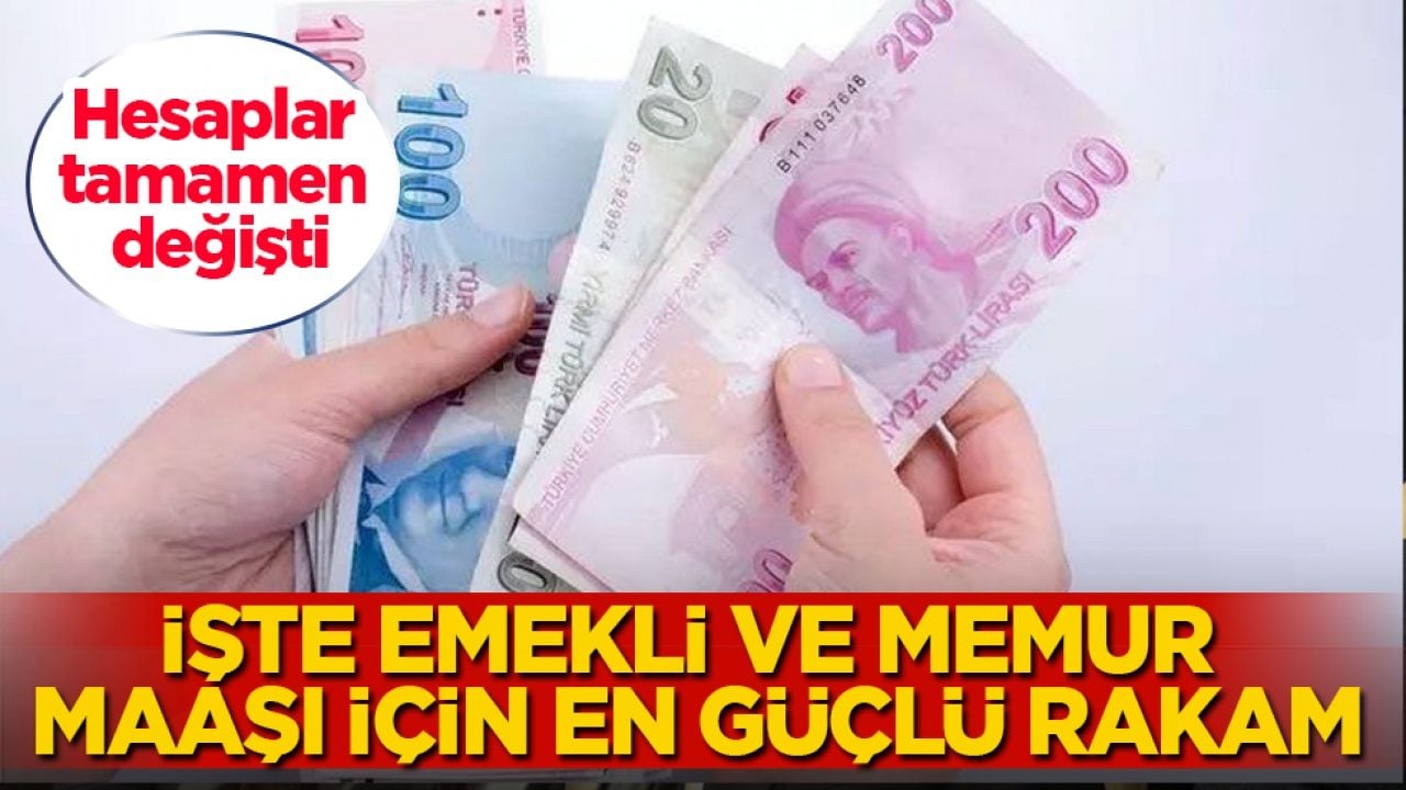 Hesaplar tamamen değişti! İşte emekli ve memur maaşı için en güçlü rakam