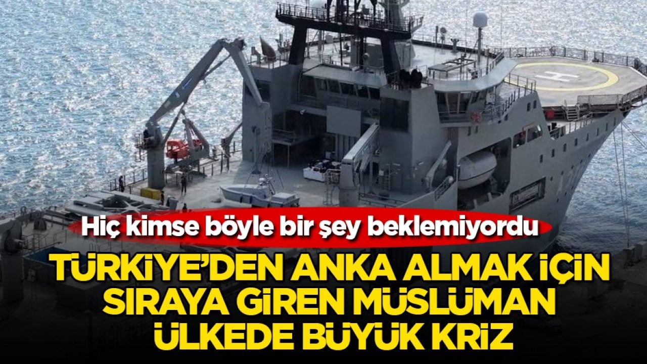 Hiç kimse böyle bir şey beklemiyordu! Türkiye’den ANKA almak için sıraya giren Müslüman ülkede büyük kriz