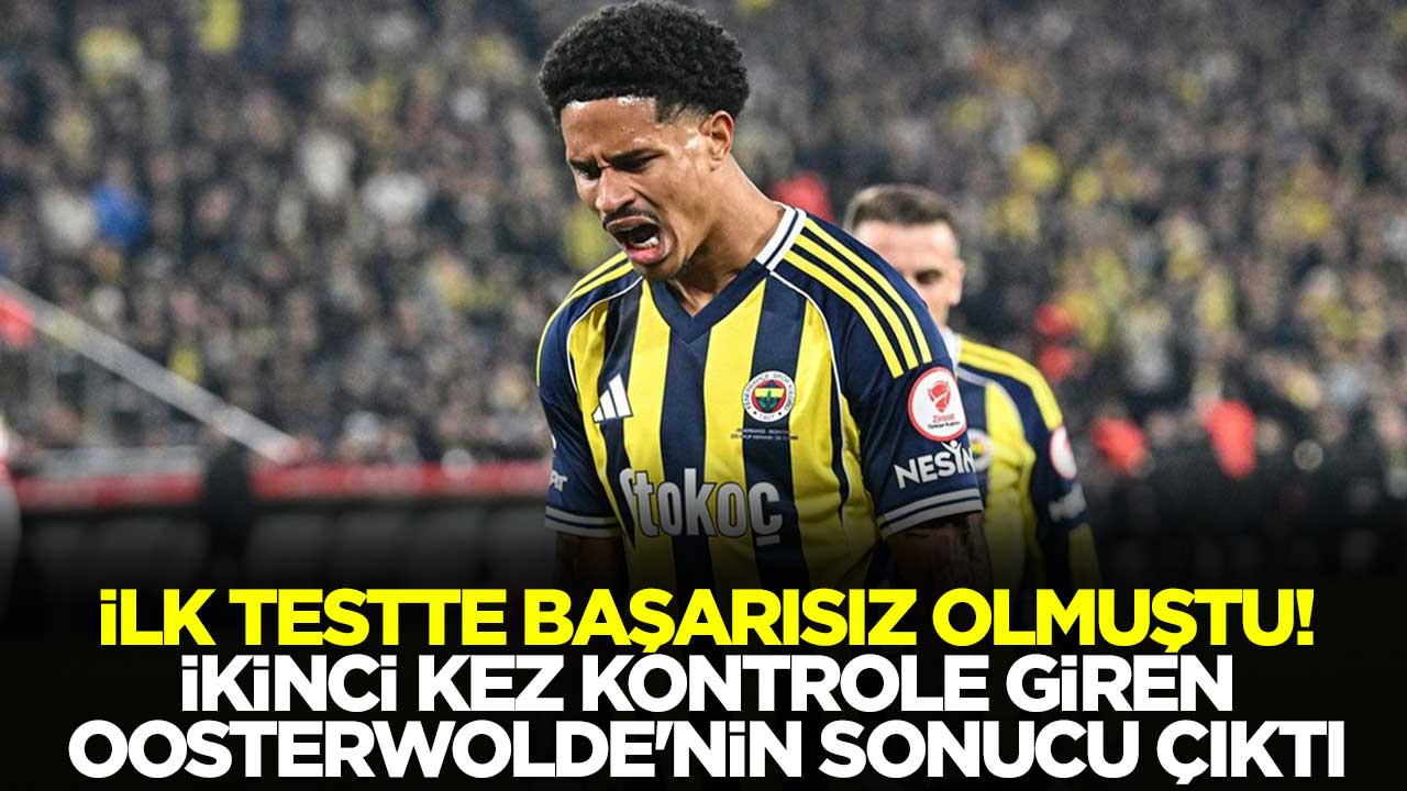 İlk testte başarısız olmuştu! İkinci kez kontrole giren Oosterwolde'nin sonucu çıktı