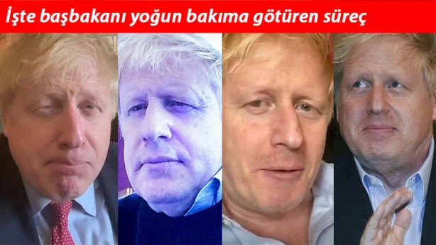 İngiltere Başbakanı Johnson nasıl yoğun bakıma girdi! İşte o süreç