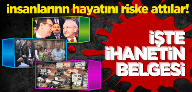 İnsanların hayatını riske attılar! İşte İhanetin belgesi
