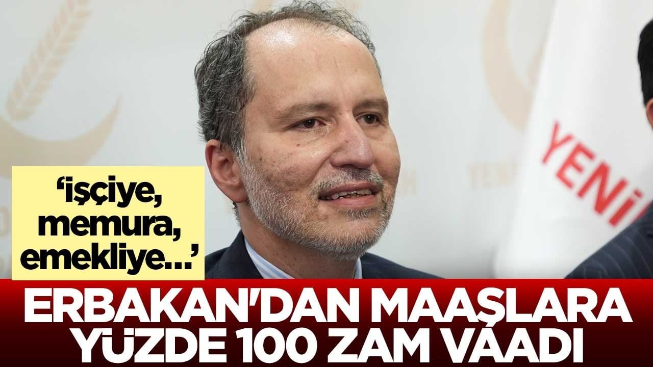 ‘İşçiye, memura, emekliye…’ Erbakan'dan maaşlara yüzde 100 zam vaadi