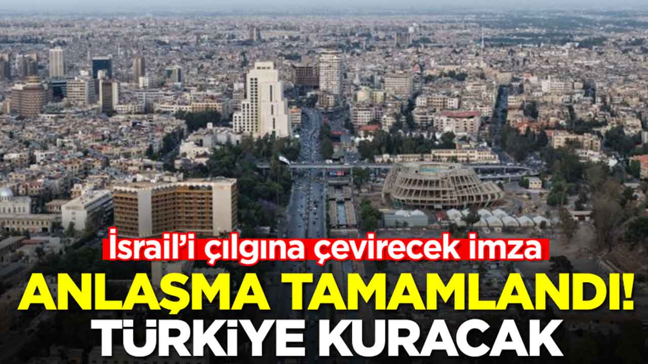 İsrail çıldırtacak imza: Anlaşma tamamlandı, Türkiye kuracak