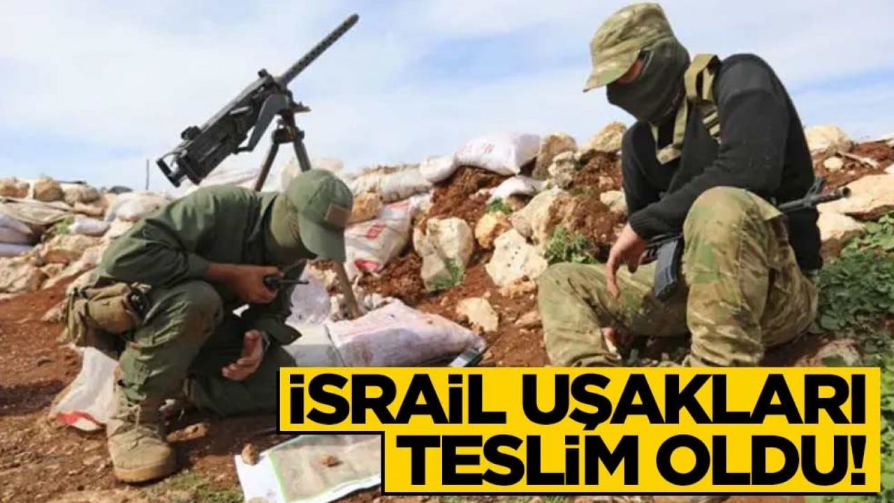 İsrail uşakları teslim oldu!