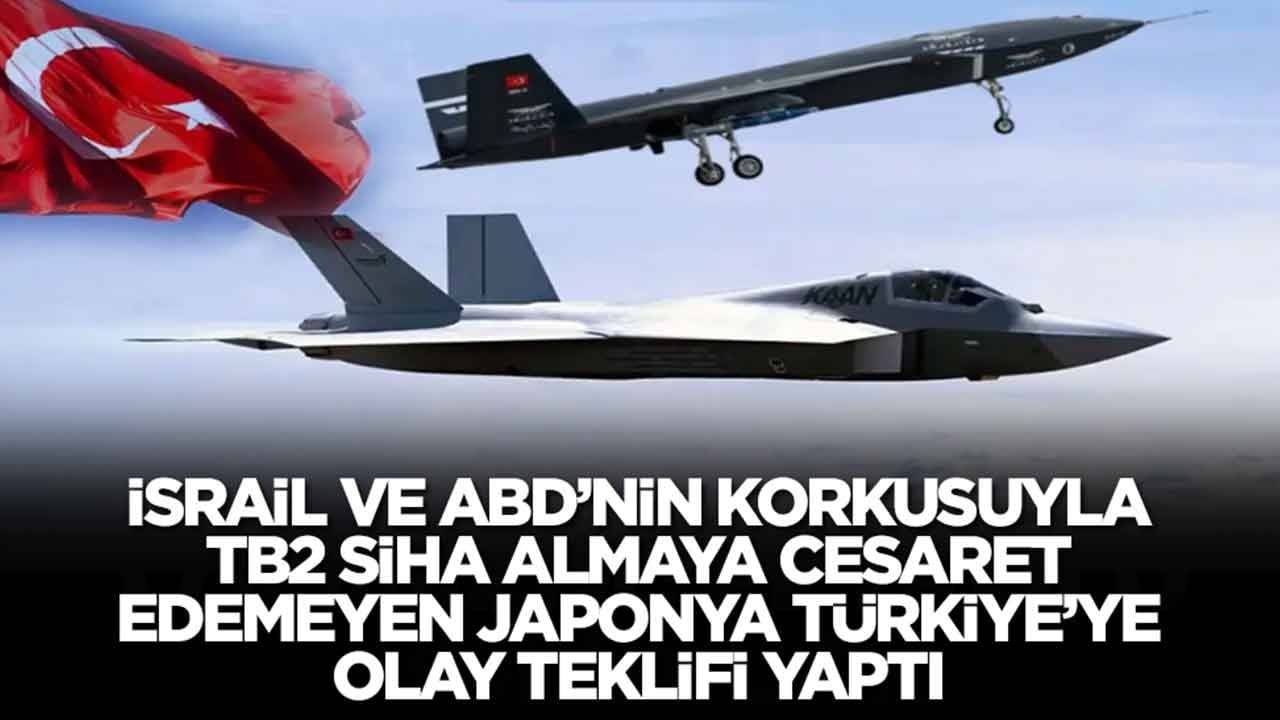 İsrail ve ABD'nin korkusuyla TB2 SİHA almaya cesaret edemeyen Japonya Türkiye'ye olay teklifi yaptı