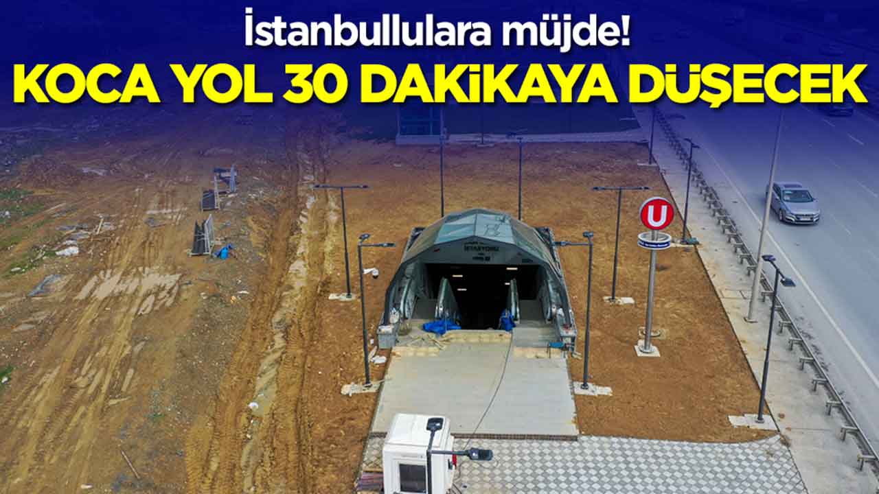 İstanbullulara müjde: Koca yol 30 dakikaya düşecek