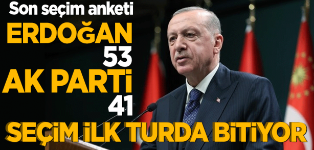 Foto - İşte son seçim anketi! Erdoğan yüzde 53 AK Parti yüzde 41