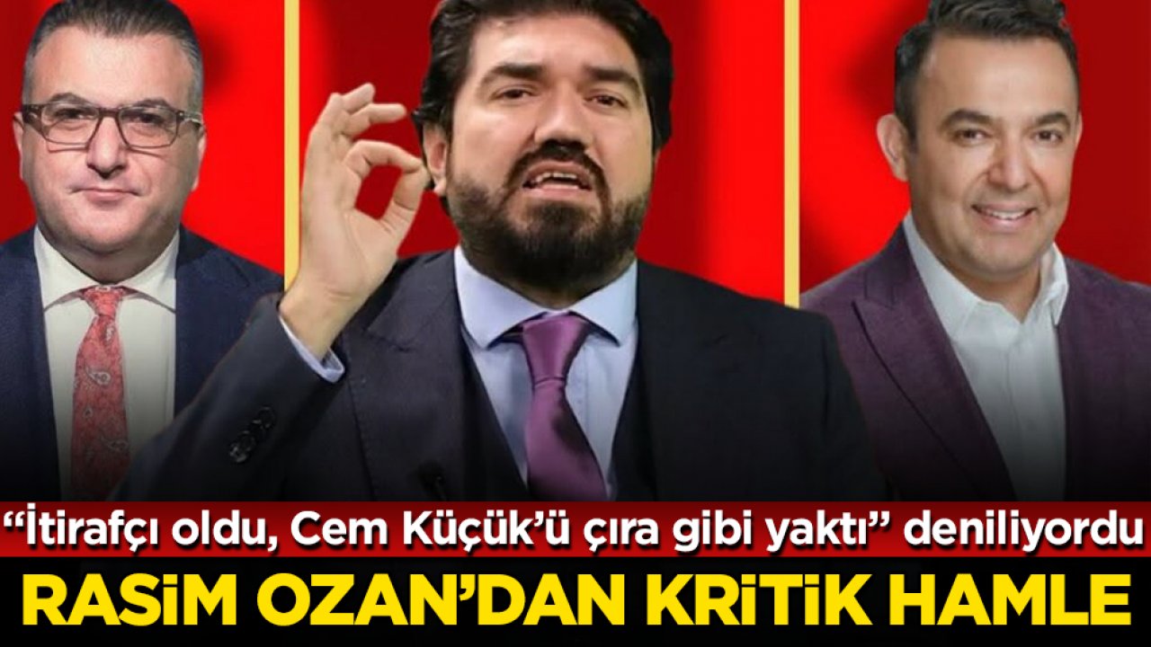 "İtirafçı oldu, Cem Küçük’ü çıra gibi yaktı" deniliyordu! Rasim Ozan Kütahyalı’dan kritik hamle