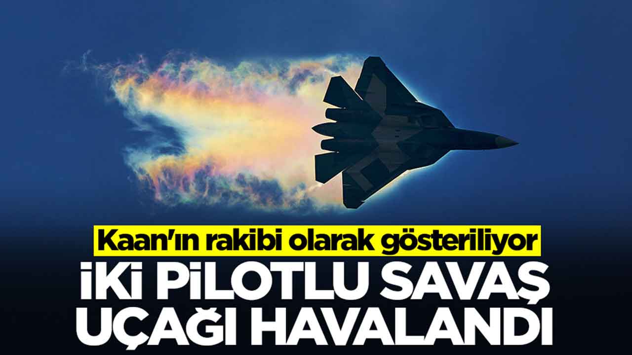 Kaan'ın rakibi olarak gösteriliyor: İki pilotlu savaş uçağı havalandı
