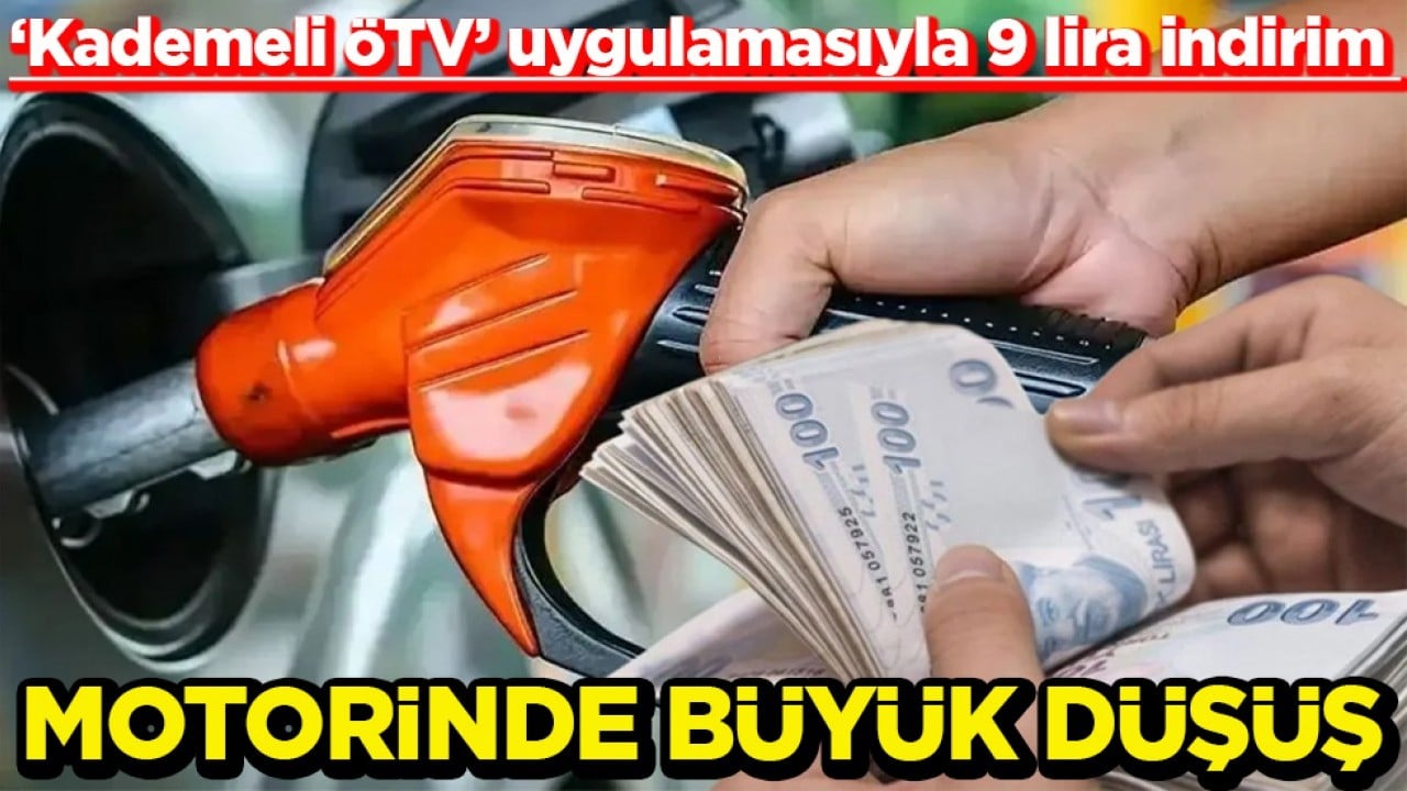 ‘Kademeli ÖTV’ uygulamasıyla 9 lira indirim Motorinde büyük düşüş