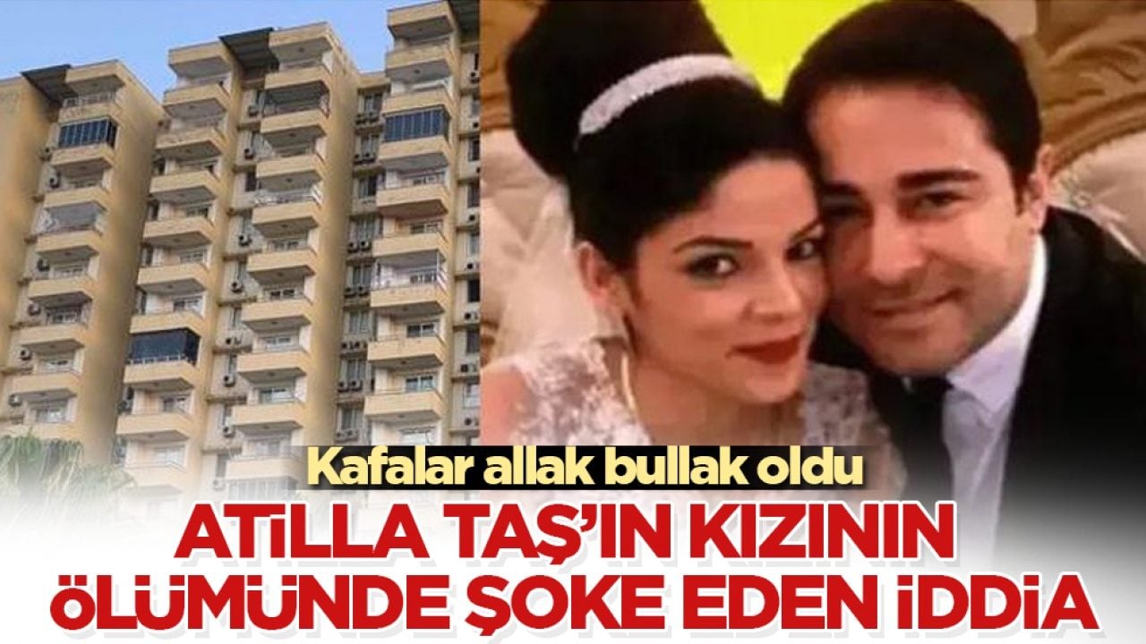 Kafalar allak bullak oldu! Şarkıcı Atilla Taş’ın kızının ölümünde şoke eden iddia