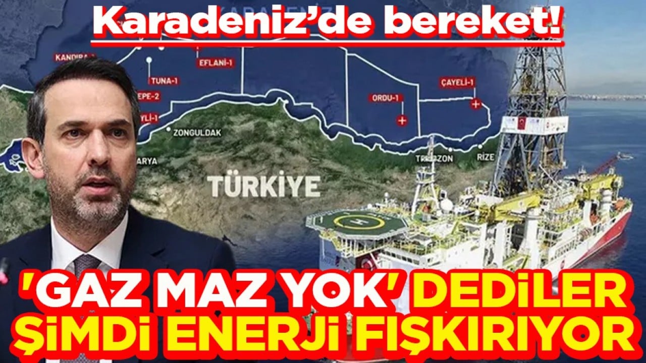 Karadeniz’de bereket! ‘Gaz maz yok’ dediler şimdi enerji fışkırıyor
