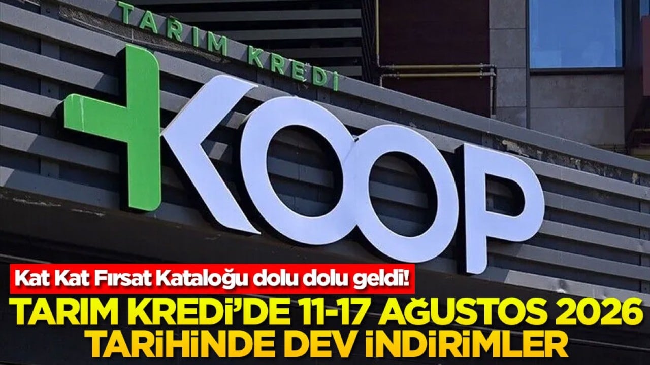 Kat Kat Fırsat Kataloğu dolu dolu geldi! Tarım Kredi'de 11-17 Ağustos 2026 tarihinde dev indirimler