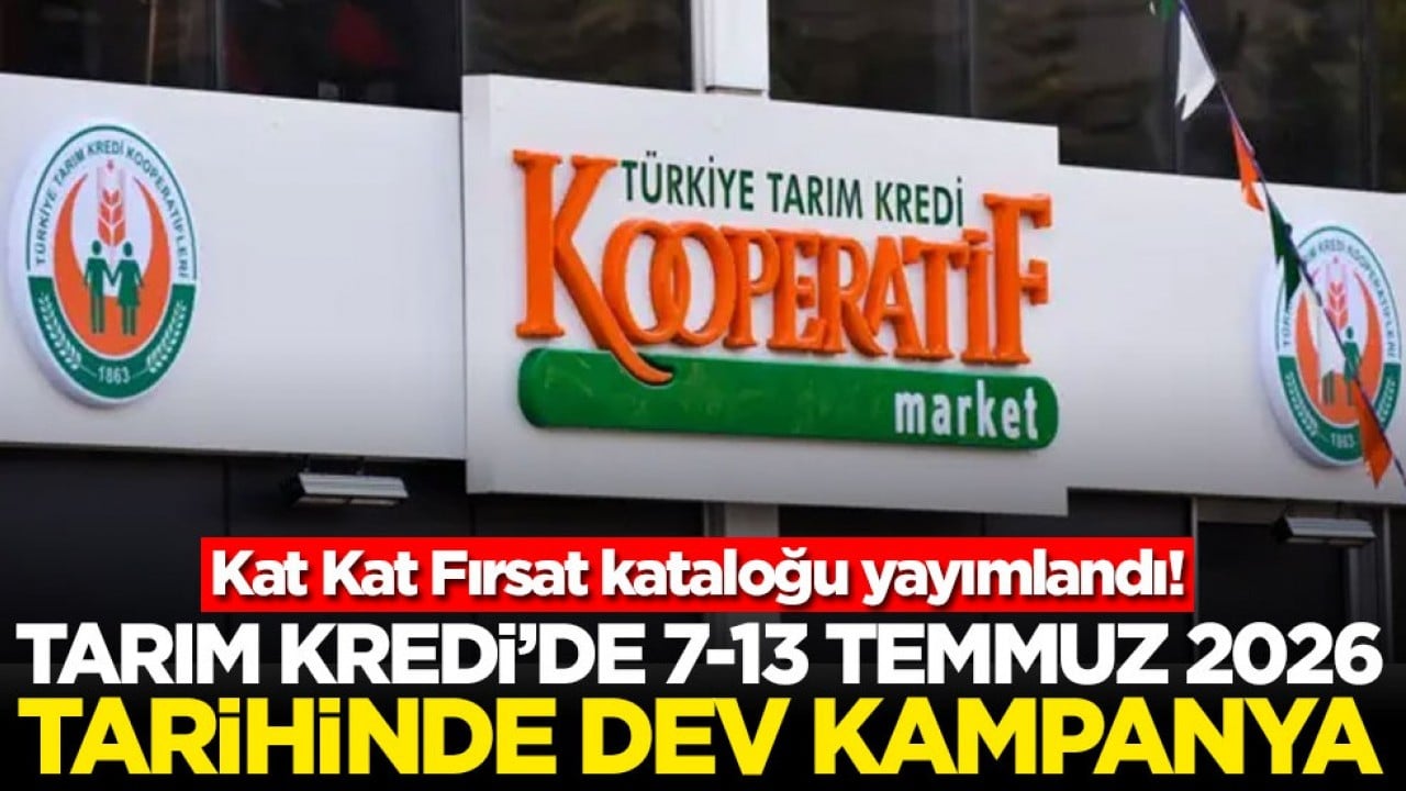 Kat Kat Fırsat kataloğu yayımlandı! Tarım Kredi'de 7-13 Temmuz 2026 tarihleri arasında dev kampanya