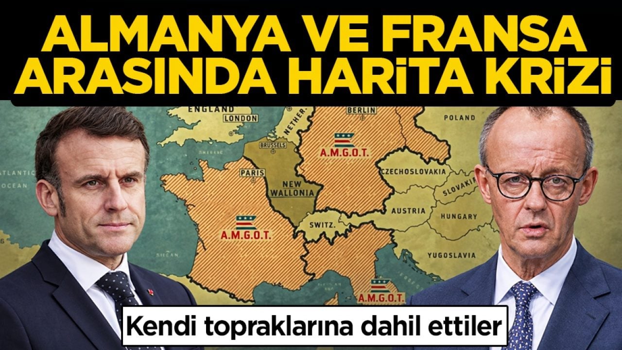 Kendi topraklarına dahil ettiler: Almanya ve Fransa arasında harita krizi