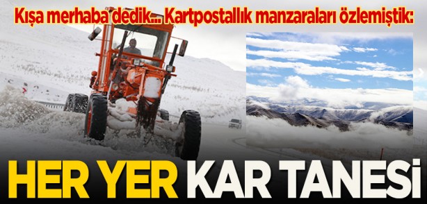 Kışa merhaba dedik... Kartpostallık manzaraları özlemiştik: Her yer kar tanesi