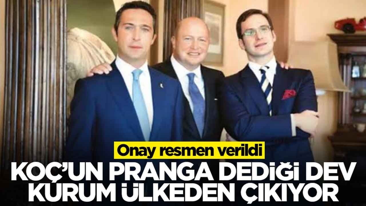 Koç'un 'pranga' dediği dev kurum ülkeden çıkıyor: Onay resmen verildi