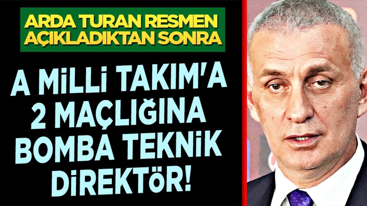 Kritik hamle: Arda Turan olmayınca A Milli Takım'a 2 maçlığına bomba teknik direktör