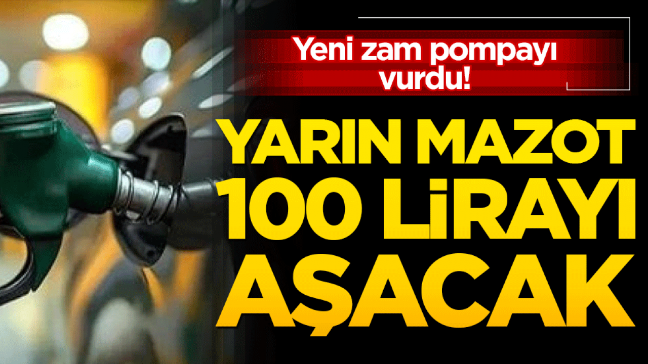 Küresel enerji krizinin faturası pompaya yansıdı! Motorine tarihi zam! İstanbul’da litre fiyatı 100 lirayı aştı!