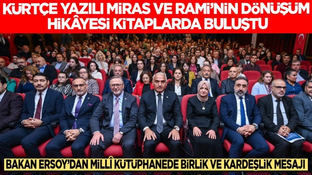 Kürtçe Yazılı Miras ve Rami'nin dönüşüm hikayesi kitaplarda buluştu: Mehmet Nuri Ersoy'dan Milli Kütüphane'de birlik ve kardeşlik mesajı 