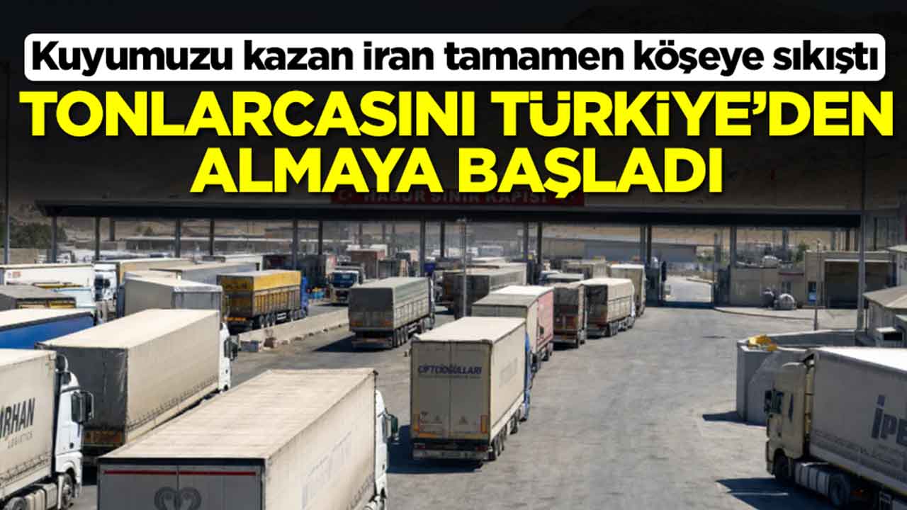 Kuyumuzu kazan İran tamamen köşeye sıkıştı: Tonlarcasını Türkiye'den almaya başladı