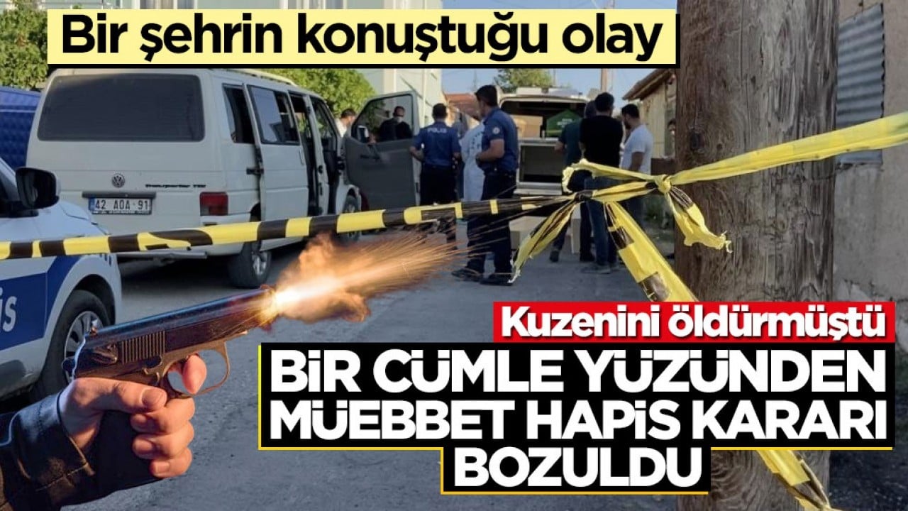 Kuzen cinayetinde dikkat çeken karar: Tek cümle cezayı müebbetten 18 yıla düşürdü
