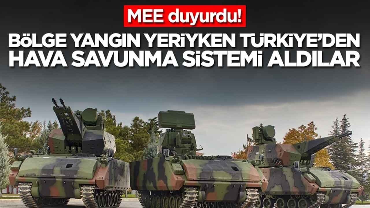 MEE duyurdu: Bölge alev alev yanarken Türkiye'den hava savunma sistemi aldılar