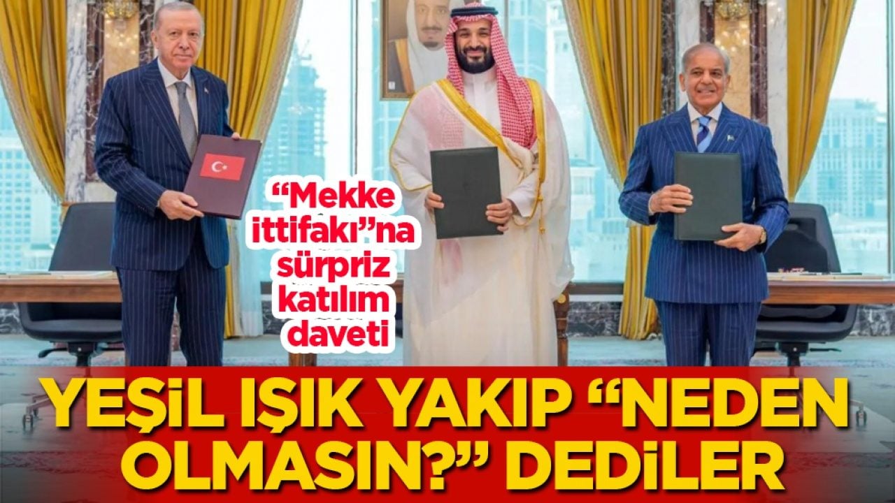 "Mekke İttifakı"na sürpriz katılım daveti! Yeşil ışık yakıp "Neden olmasın?" dediler
