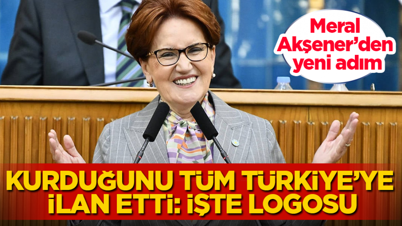 Meral Akşener’den yeni adım! Kurduğunu tüm Türkiye’ye ilan etti: İşte logosu