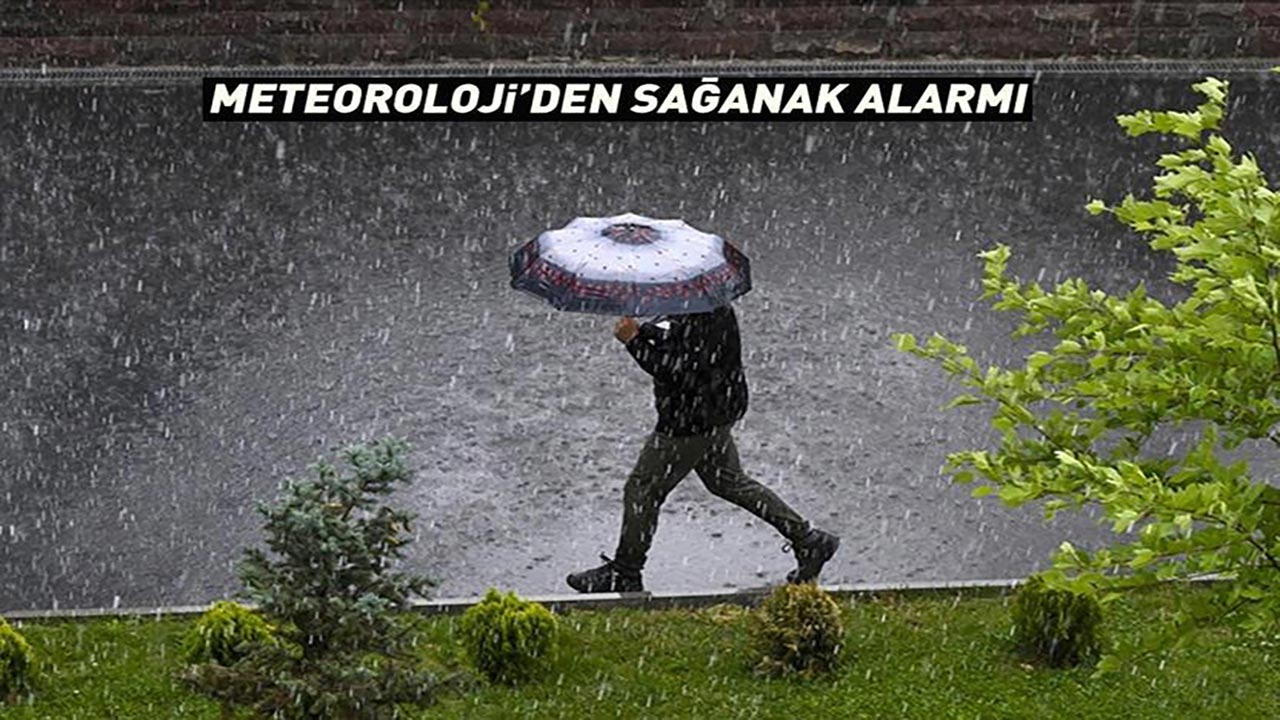 Meteoroloji’den kritik uyarı! 6 ilde kuvvetli sağanak alarmı verildi