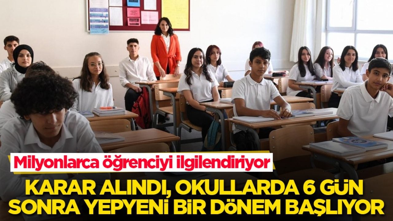 Milyonlarca öğrenciyi ilgilendiriyor! Karar alındı, okullarda 6 gün sonra yepyeni bir dönem başlıyor