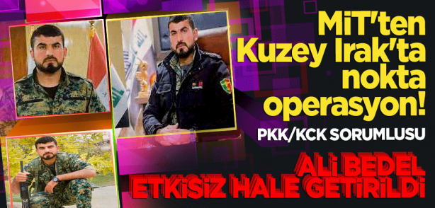 Foto - MİT'ten Kuzey Irak'ta nokta operasyon! PKK'nın askeri sorumlusu etkisiz hale getirildi