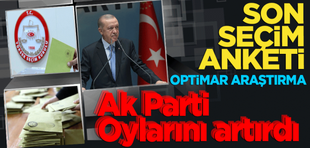 Muhalefet kaosunda AK Parti oylarını artırdı! Ak Parti oylarını artırdı