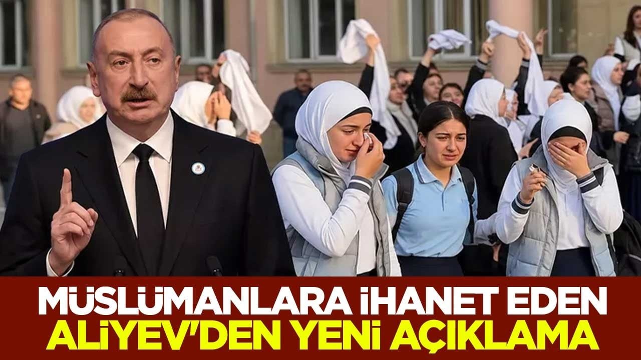 Müslümanlara ihanet edip Siyonistleri sevindirdi! Başörtüsünü yasaklayan Aliyev'den yeni açıklama