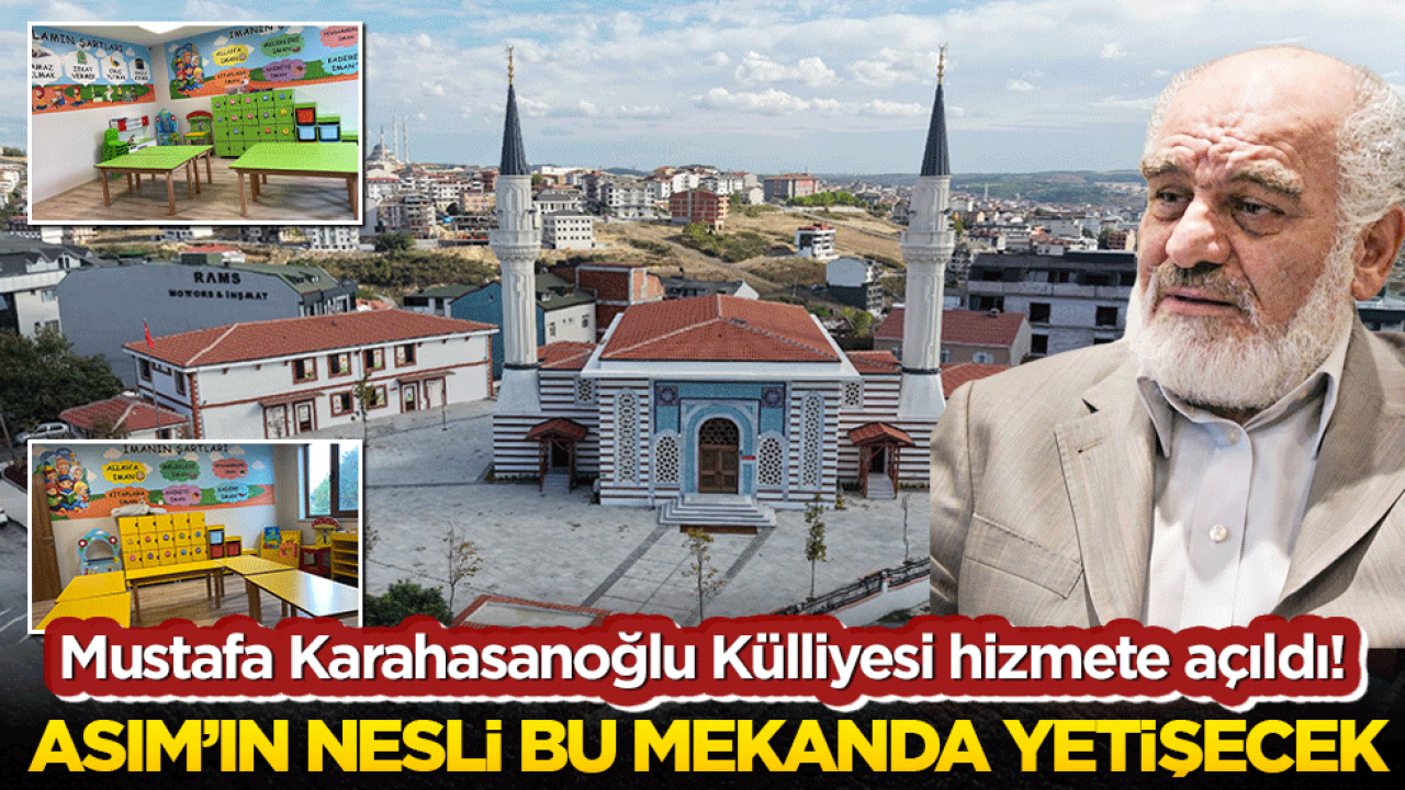 Mustafa Karahasanoğlu Külliyesi hizmete açıldı! Asım’ın nesli bu mekanda yetişecek