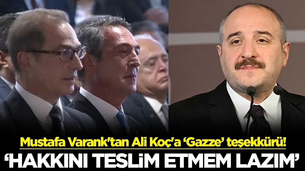 Mustafa Varank'tan Ali Koç'a ‘Gazze’ teşekkürü! 