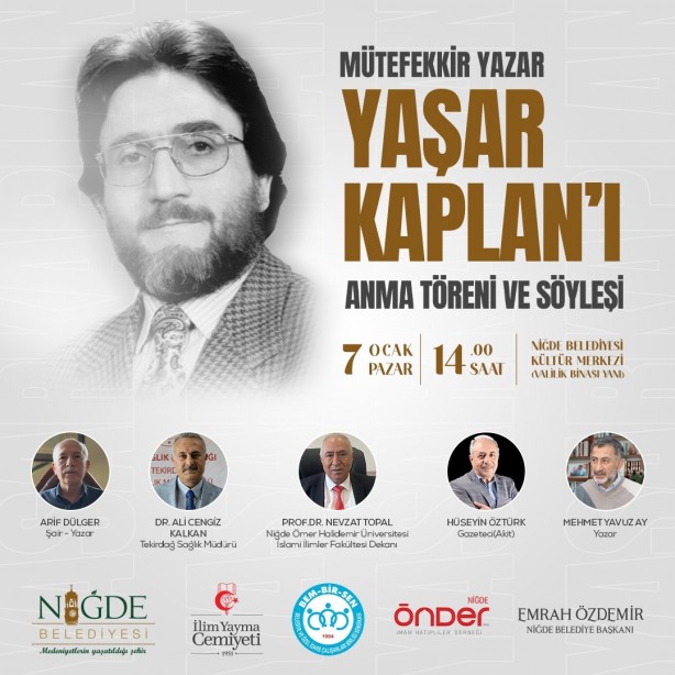 Foto - Mütefekkir yazar Yaşar Kaplan anılacak! Yeni Akit Gazetesi'nde de önemli yazılar yazmıştı! Saat 14.00'de başlayacak...