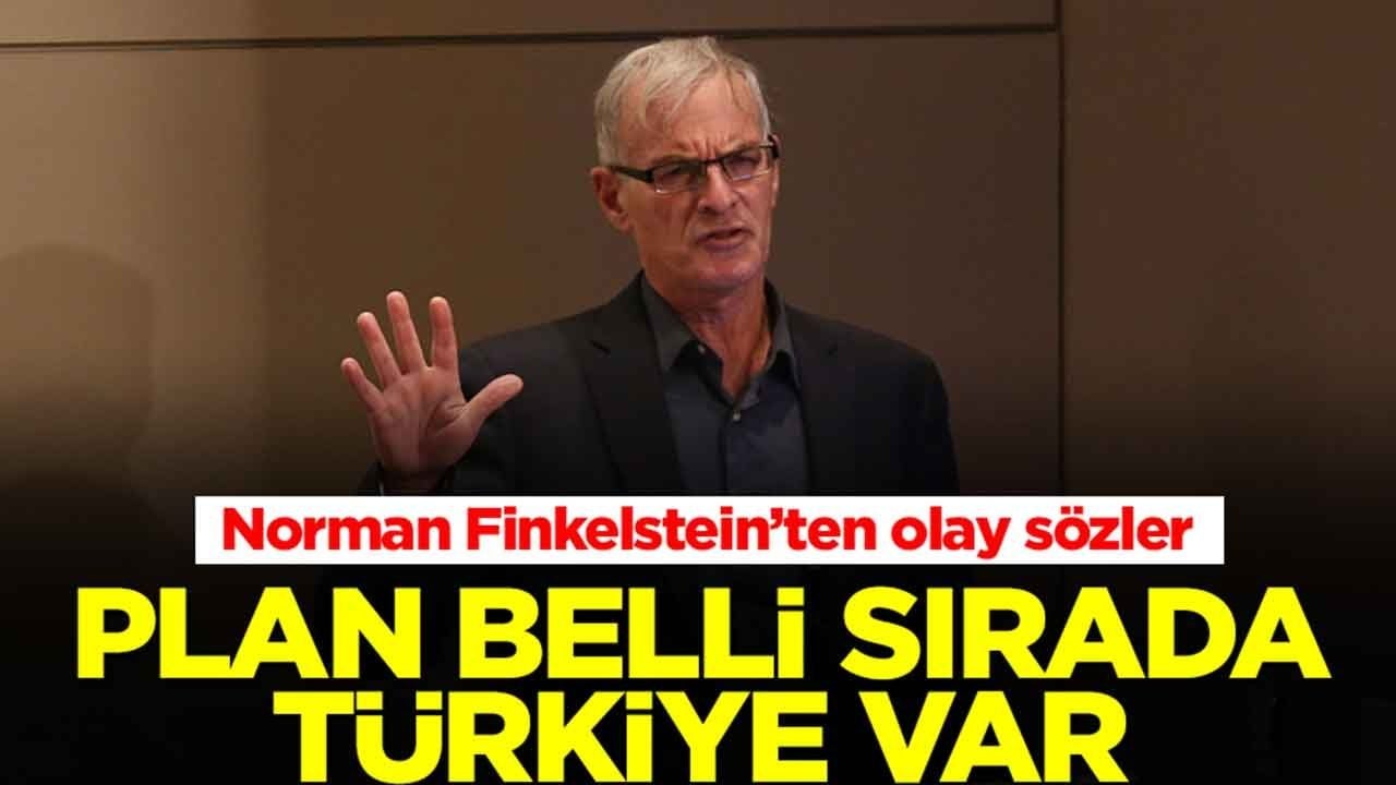 Norman Finkelstein: Plan belli, sırada Türkiye var