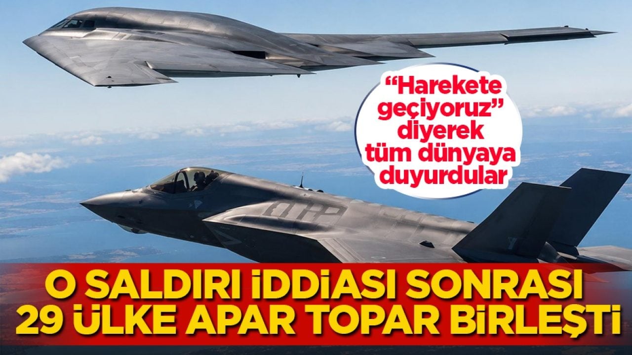 O saldırı iddiası sonrası 29 ülke apar topar birleşti: "Harekete geçiyoruz" diyerek tüm dünyaya duyurdular