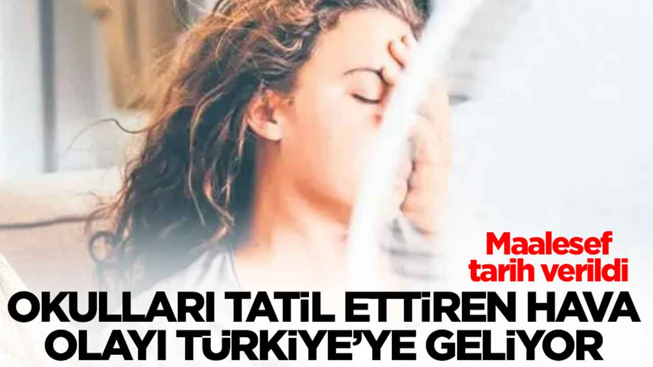 Okulları tatil ettiren hava olayı Türkiye'ye geliyor: Maalesef tarih verildi
