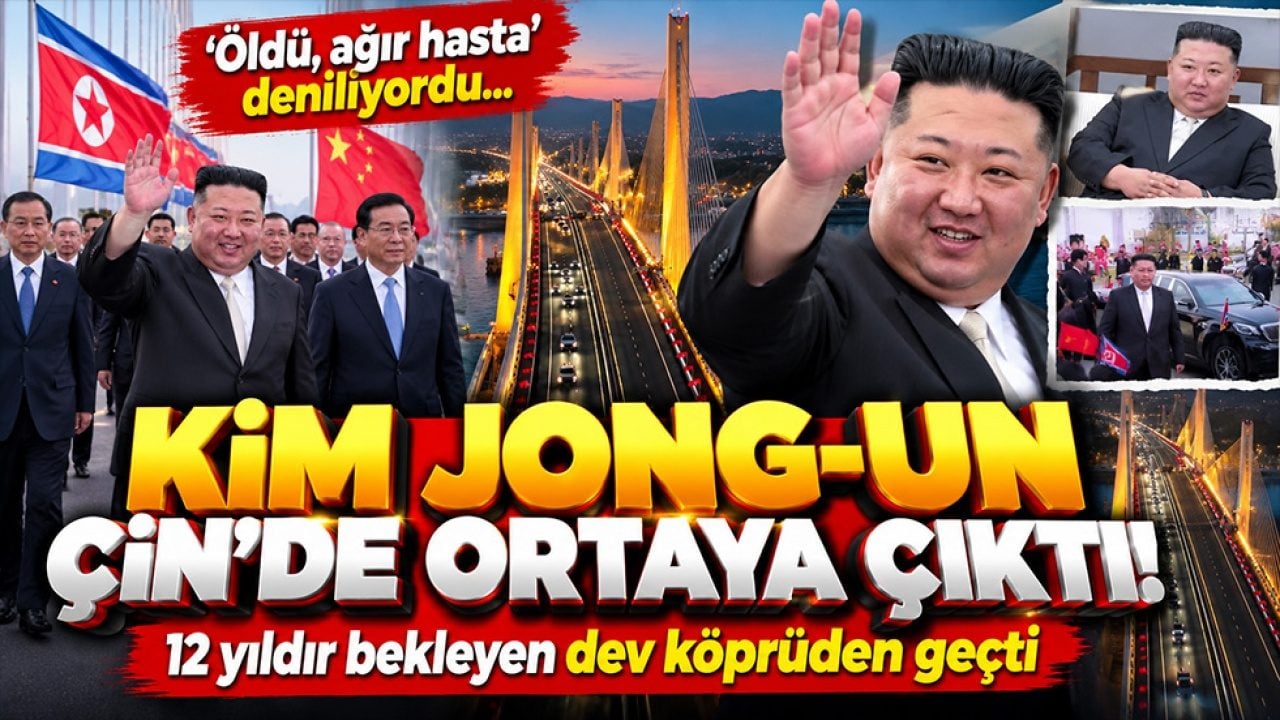 ‘Öldü, ağır hasta’ deniliyordu! Kim Jong-un Çin’de ortaya çıktı: 12 yıldır bekleyen dev köprüden geçti